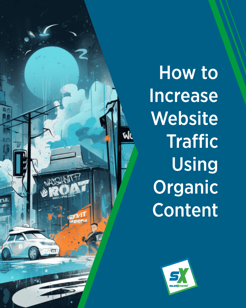 How to Increase B2B Website Traffic Using Organic Content — Without Paying for Clicks